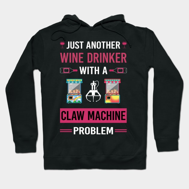 Wine Drinker Claw Machine Crane Hoodie by Good Day